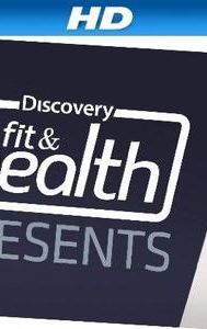 Discovery Fit & Health Presents