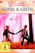 Hänsel und Gretel