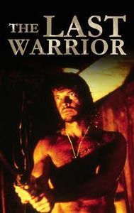 The Last Warrior