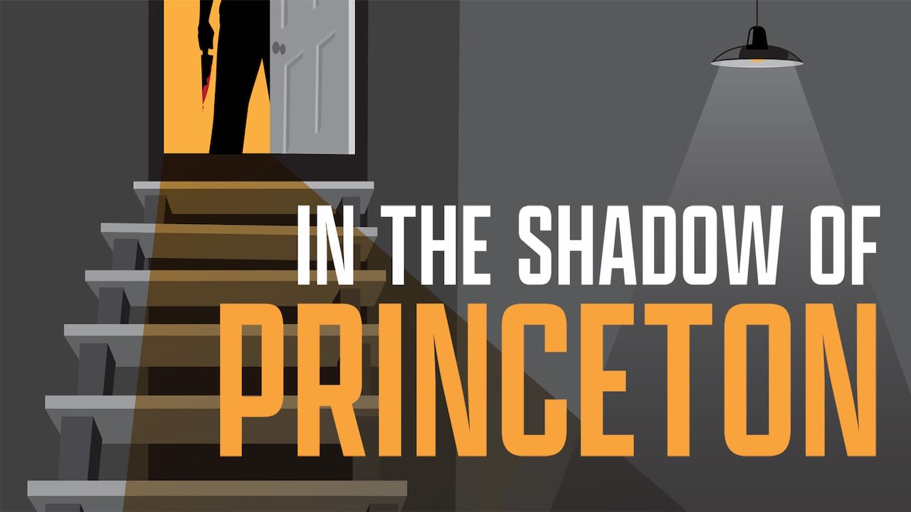 ‘In the Shadow of Princeton’ is a top 10 true crime podcast in the U.S.