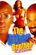 The Other Brother