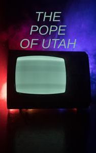 The Pope of Utah