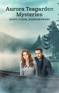 Aurora Teagarden Mysteries: Honeymoon Honeymurder