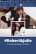#Robert&Julie