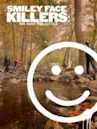 Smiley Face Killers: The Hunt for Justice