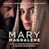 Mary Magdalene [Original Motion Picture Soundtrack]