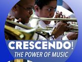 Crescendo! The Power of Music