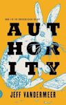 Authority (Southern Reach, #2)