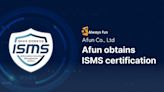 Blockchain Developer Afun Announces ISMS Certification