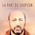 La Part du soupçon