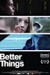 Better Things (film)