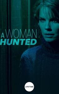 A Woman Hunted