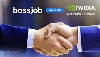 Bossjob Joins NVIDIA Inception Program to Advance AI Capabilities in Job Matching Platform