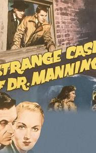 The Strange Case of Dr. Manning