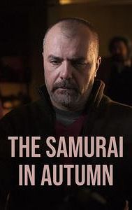 The Samurai in Autumn