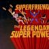 Super Friends: The Legendary Super Powers Show