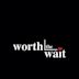 Worth the Wait | Comedy, Romance