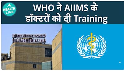 WHO Academy Launches Vital Training Program at AIIMS Trauma Centre for Emergency Response