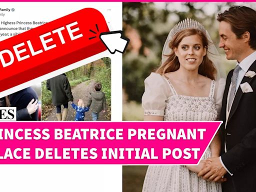 Buckingham Palace Deletes Initial Princess Beatrice's Pregnancy Announcement: Here's Why