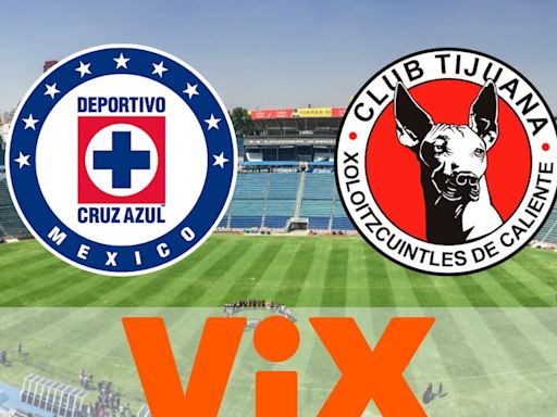 ViX Premium GRATIS - Cruz Azul vs. Tijuana EN VIVO: qué canal pasa transmisión