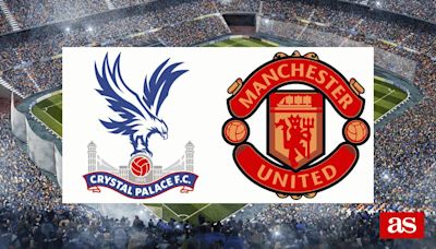 Crystal Palace vs M. United: estadísticas previas y datos en directo | Premier League 2023/2024