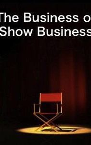 The Business of Show Business