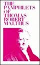 The Pamphlets of Thomas Robert Malthus