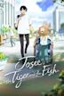 Josie, der Tiger und die Fische