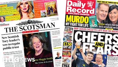 Scotland's papers: New Tory leader and calls to end football 'booze ban'