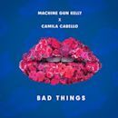 Bad Things (Machine Gun Kelly and Camila Cabello song)
