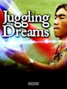 Juggling Dreams