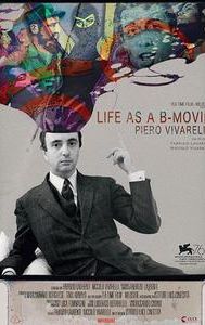 Piero Vivarelli, Life as a B-Movie