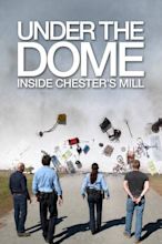 How to watch and stream Under the Dome: Inside Chester's Mill - 2014 on ...