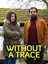 Without a Trace