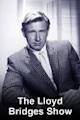 The Lloyd Bridges Show