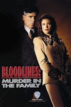 Bloodlines: Murder in the Family (1993) — The Movie Database (TMDb)
