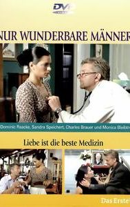 Liebe ist die beste Medizin