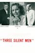 Three Silent Men