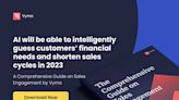 Vymo 發佈《銷售參與綜合指南》，稱「2023 年，人工智能將能夠聰明地猜測出客戶的財務需求和縮短銷售週期。」