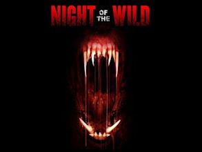 Night of the Wild