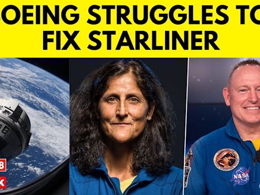 Boeing Struggling To Find A Fix For Starliner, NASA Planning To Postpone Sunita Williams’ Return - News18