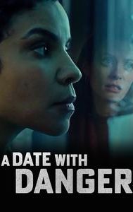 A Date With Danger