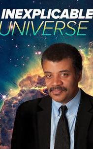 The Inexplicable Universe: Unsolved Mysteries