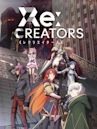 Re:CREATORS