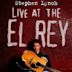 Live at the El Rey