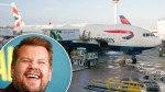 James Corden defends fellow passengers after nightmare British Airways flight