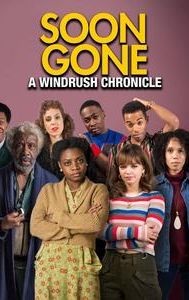 Soon Gone: A Windrush Chronicle
