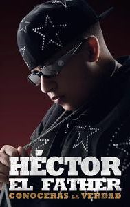 Héctor el Father: Conocerás la Verdad