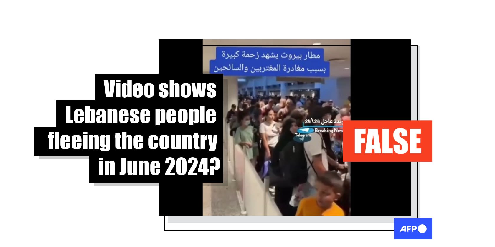 Old clip of crowded Lebanon airport falsely linked to escalating Israel-Hezbollah tensions