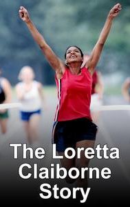The Loretta Claiborne Story